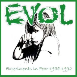 Experiments In Fear 1988-1992