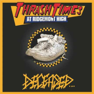 Thrash Times At Ridgemont High