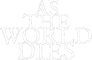 As The World Dies Logo