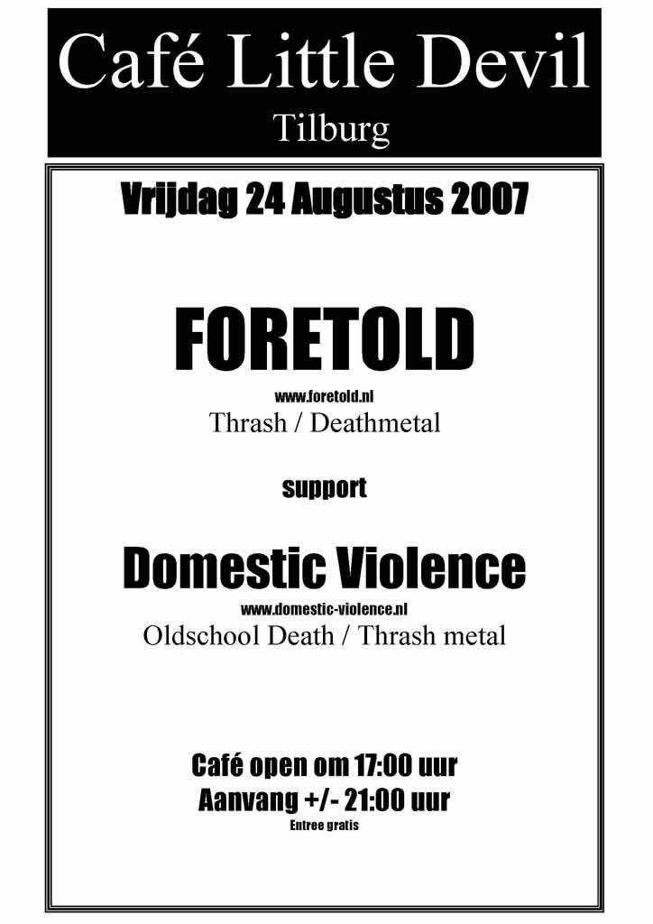 Domestic Violence @ Little Devil 24-08-2007